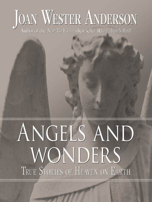 Title details for Angels and Wonders by Joan Wester Anderson - Available
